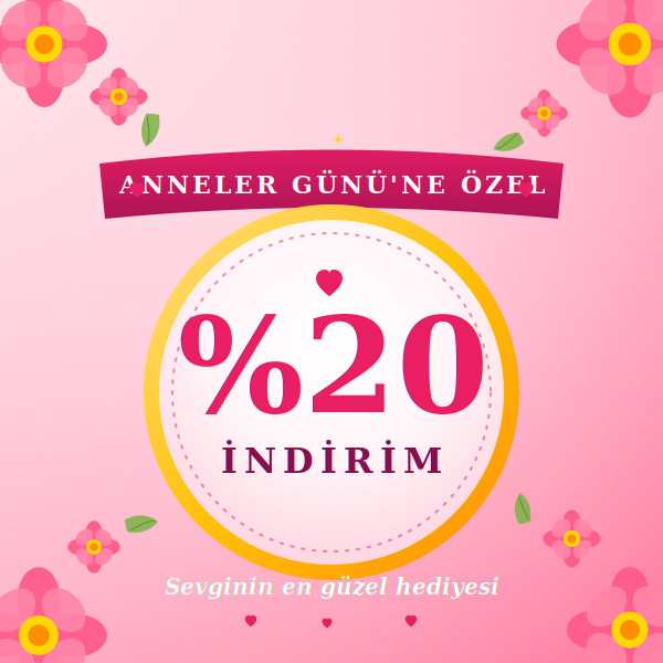 Anneler Gününe Özel Yüzde 20 İndirim